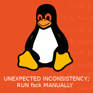 unexpected inconsistency linux fsck