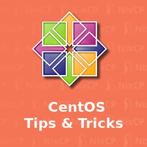 centos tips and tricks