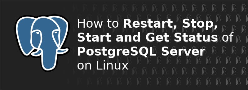 linux-restart-postgresql-command-start-and-stop-pgsql-server